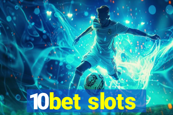 10bet slots